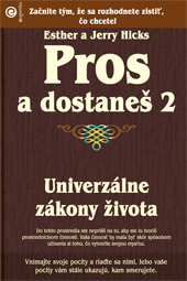 Pros a dostaneš  Unikátne knihy týchto manželov sú zatiaľ tým najpodrobnejším a najlepším vysvetlením toho, ako si utvárame svoje...